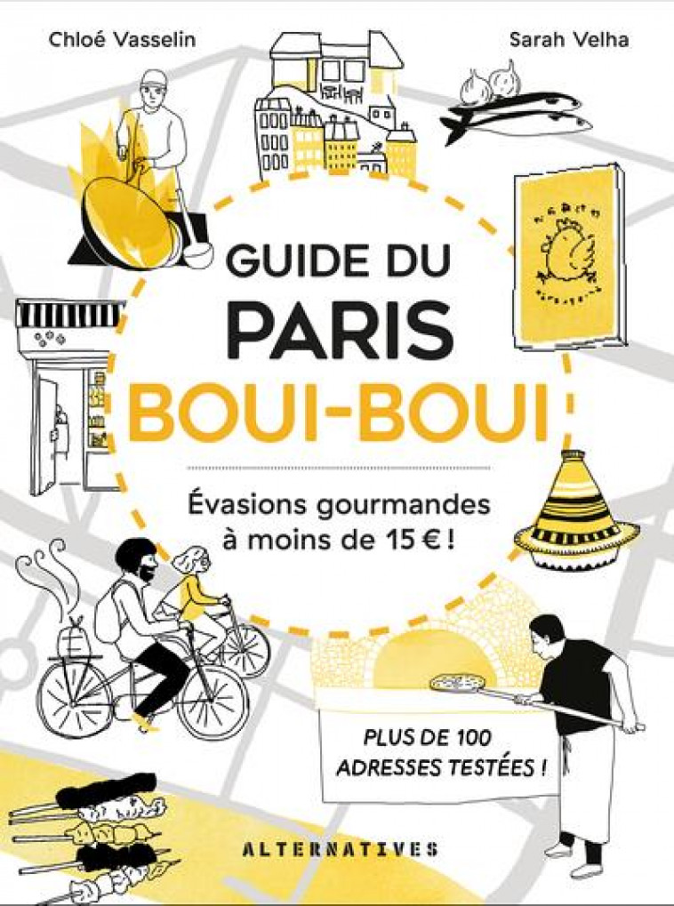 GUIDE DU PARIS BOUI-BOUI - EVASIONS GOURMANDES A MOINS DE 15 - VASSELIN/VELHA - GALLIMARD