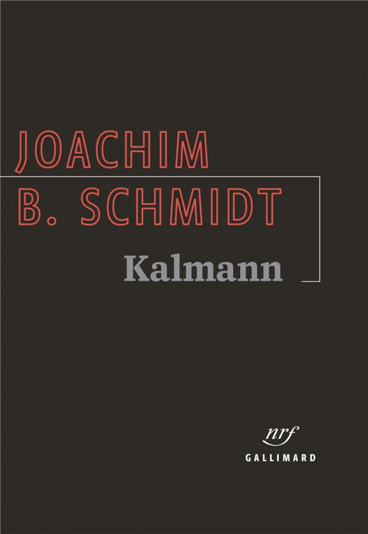 KALMANN - SCHMIDT JOACHIM B. - GALLIMARD