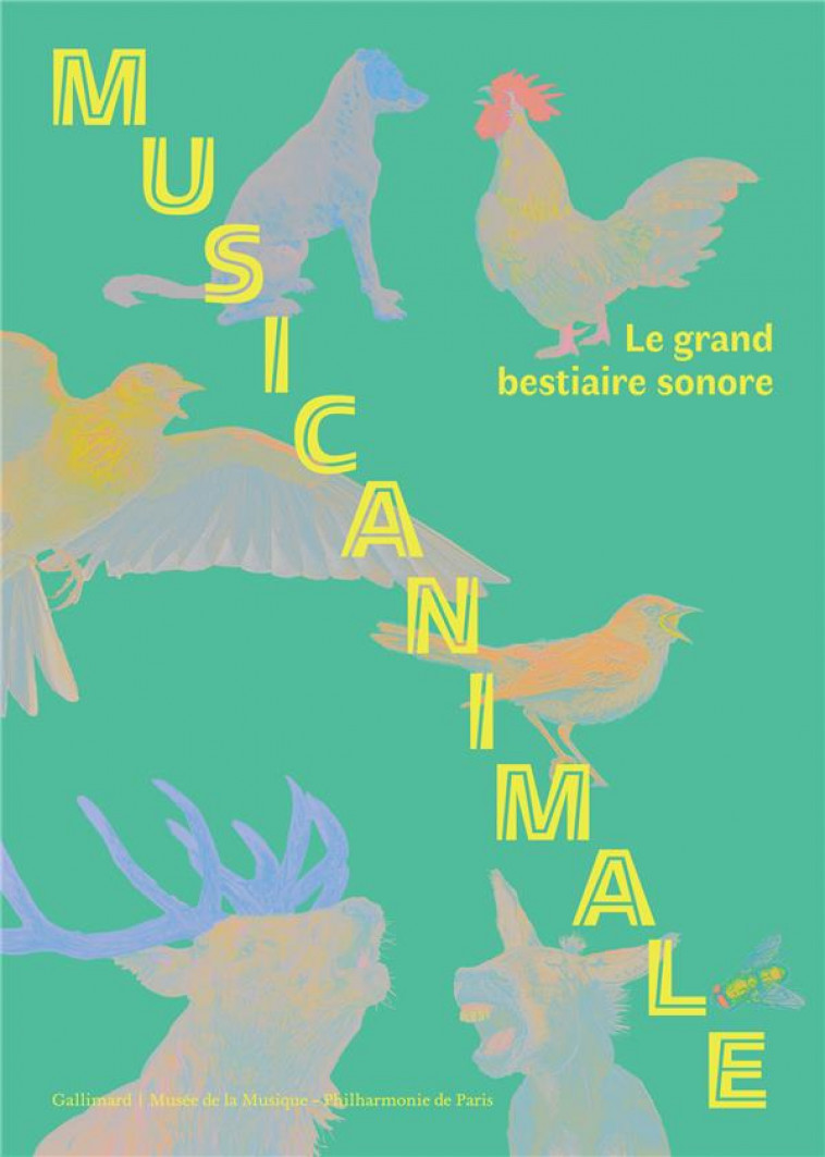MUSICANIMALE - LE GRAND BESTIAIRE SONORE - COLLECTIFS/SALAUD - GALLIMARD