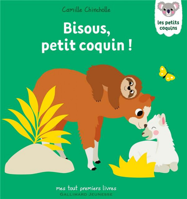 BISOUS, PETIT COQUIN ! - CHINCHOLLE CAMILLE - GALLIMARD