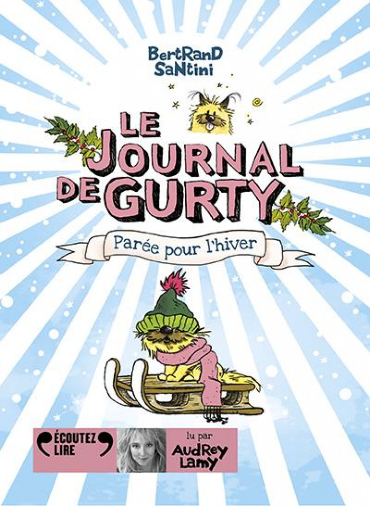 LE JOURNAL DE GURTY - T02 - PAREE POUR L-HIVER - AUDIO - SANTINI BERTRAND - GALLIMARD