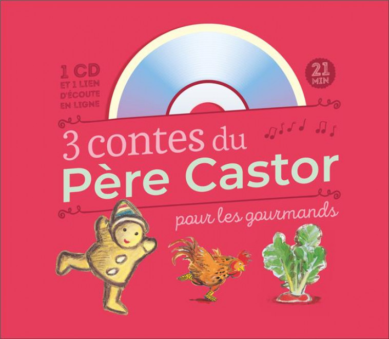 3 CONTES DU PERE CASTOR POUR LES GOURMANDS - FRONSACQ/FRANQUIN - Père Castor-Flammarion