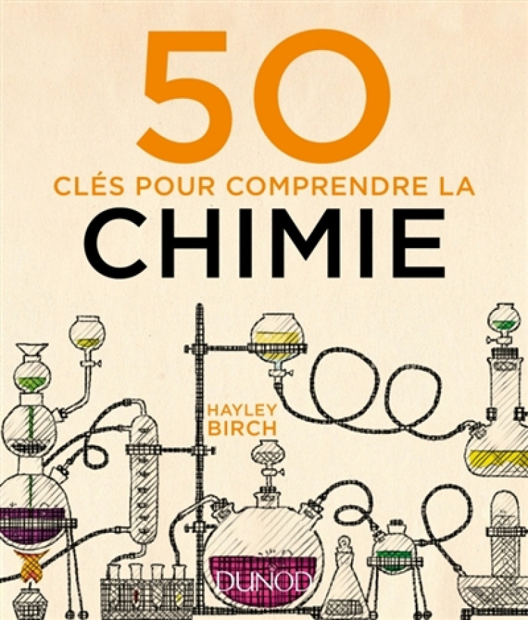 50 CLES POUR COMPRENDRE LA CHIMIE - BIRCH HAYLEY - DUNOD