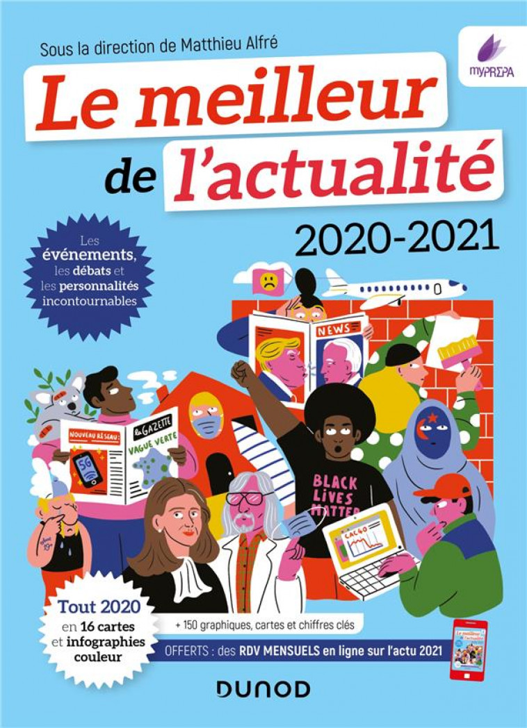 ANNUELS - LE MEILLEUR DE L-ACTUALITE 2020-2021 - TOUT 2020 EN 16 CARTES ET INFOGRAPHIES COULEUR - ALFRE/SCARAMUZZA - DUNOD