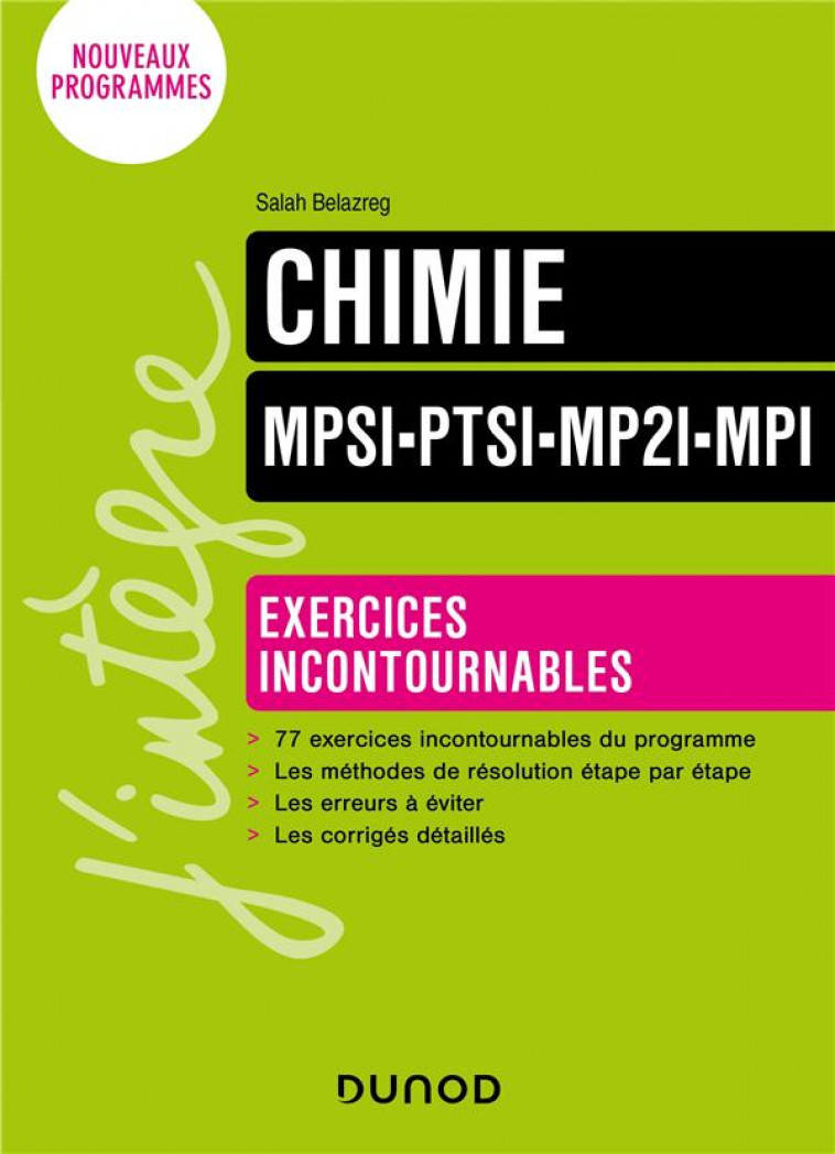 CHIMIE EXERCICES INCONTOURNABLES MPSI-PTSI-MP2I-MPI - BELAZREG SALAH - DUNOD