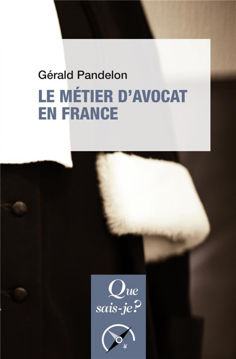 LE METIER D-AVOCAT EN FRANCE - PANDELON GERALD - PUF