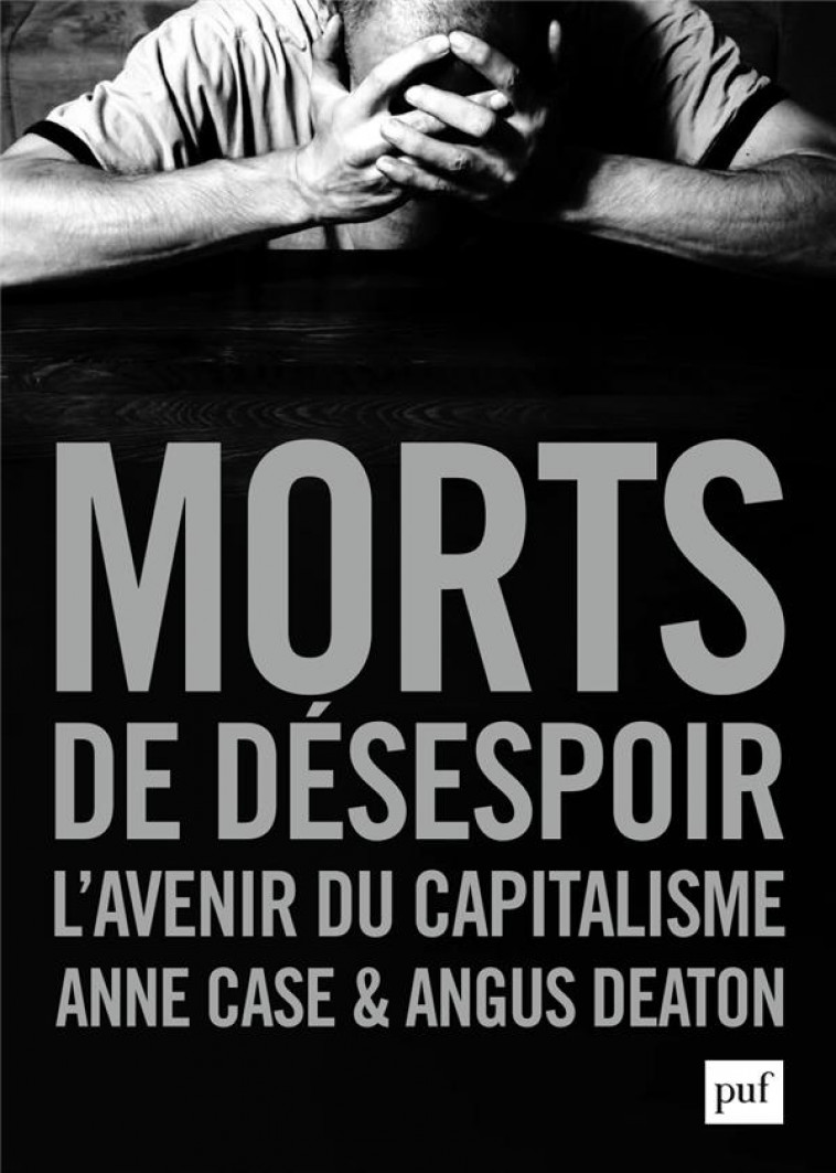 MORTS DE DESESPOIR - L-AVENIR DU CAPITALISME - DEATON/CASE - PUF