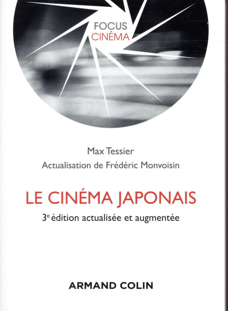 LE CINEMA JAPONAIS - 3E ED. - TESSIER/MONVOISIN - NATHAN