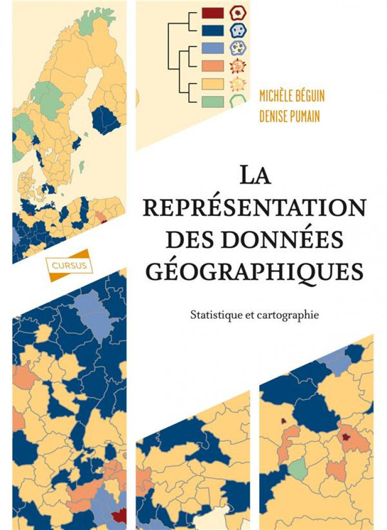 LA REPRESENTATION DES DONNEES GEOGRAPHIQUES - 4E ED. - STATISTIQUE ET CARTOGRAPHIE - BEGUIN/PUMAIN - NATHAN