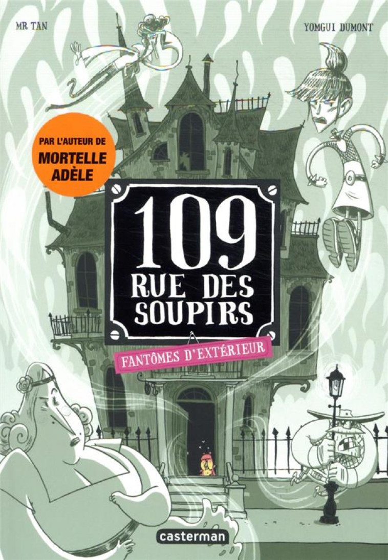 109 RUE DES SOUPIRS - T03 - FANTOMES D-EXTERIEUR - TAN/DUMONT - CASTERMAN