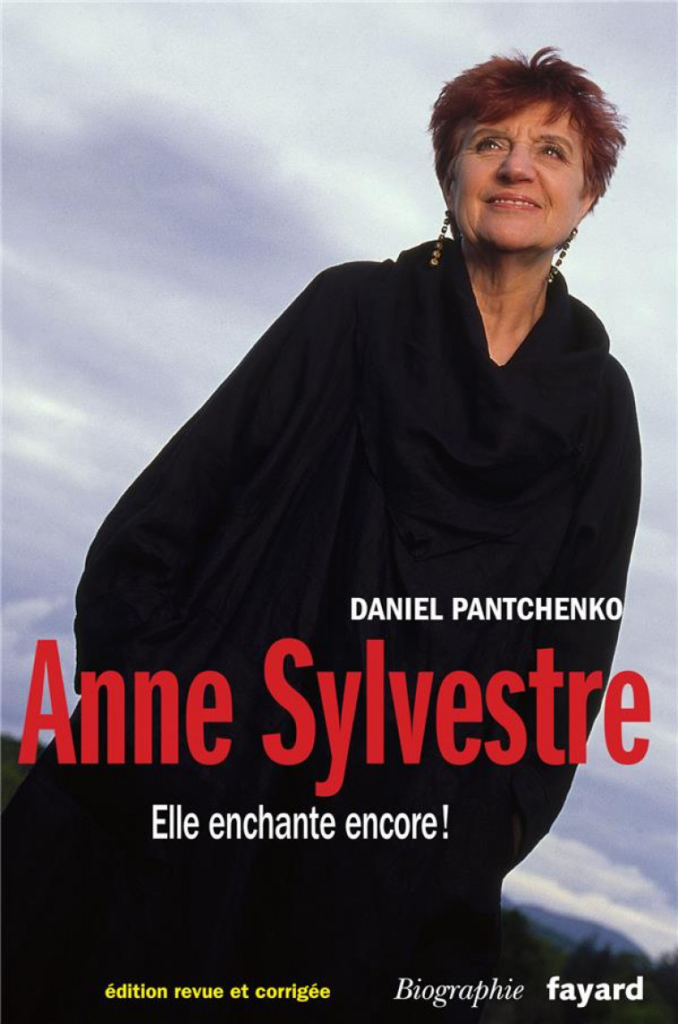 ANNE SYLVESTRE - ELLE ENCHANTE ENCORE ! - PANTCHENKO DANIEL - FAYARD