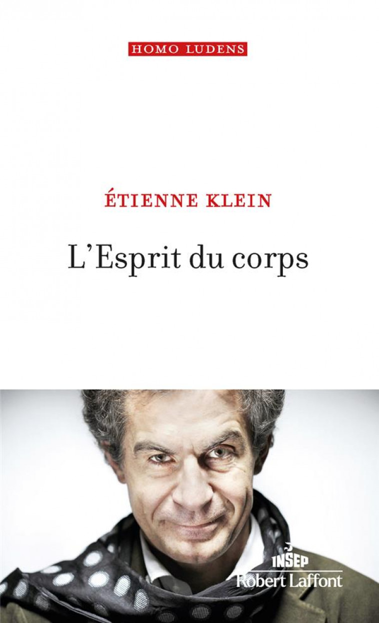 L-ESPRIT DU CORPS - KLEIN ETIENNE - ROBERT LAFFONT