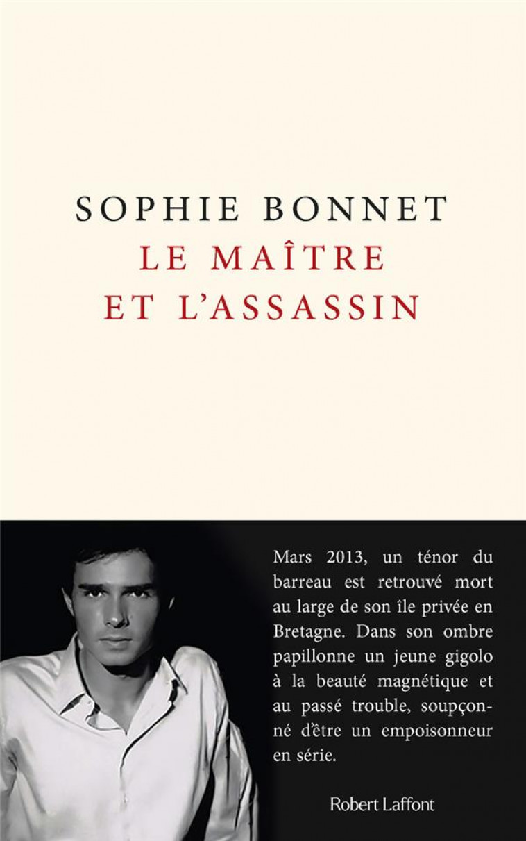 LE MAITRE ET L-ASSASSIN - BONNET SOPHIE - ROBERT LAFFONT