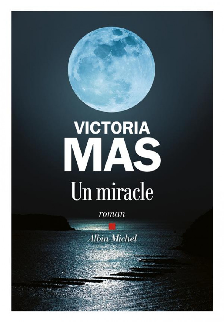 UN MIRACLE - MAS VICTORIA - ALBIN MICHEL