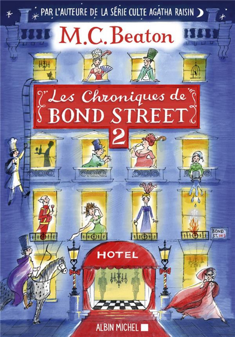 LES CHRONIQUES DE BOND STREET - TOME 2 - LA DISGRACE DE MRS BUDLEY - SIR PHILIP PERD LA TETE - BEATON M. C. - ALBIN MICHEL