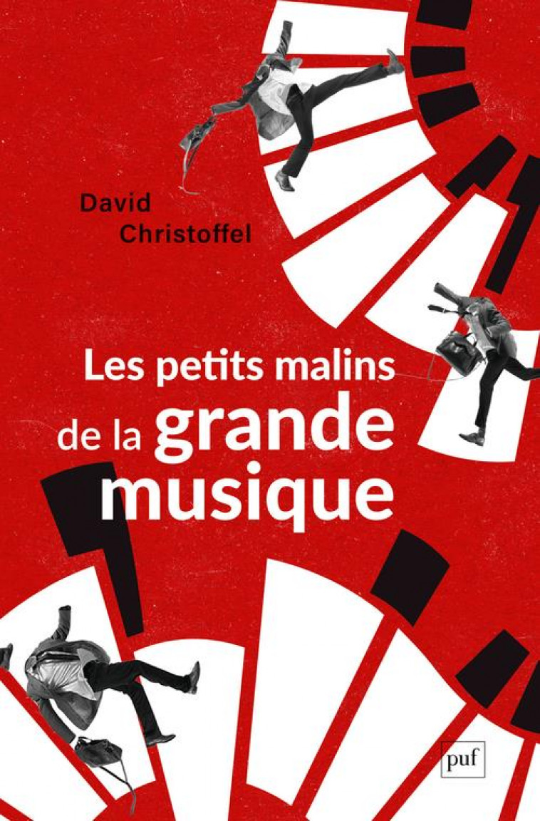 LES PETITS MALINS DE LA GRANDE MUSIQUE - CHRISTOFFEL DAVID - PUF