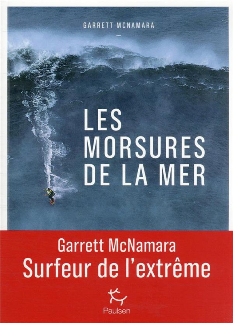 LES MORSURES DE LA MER - MCNAMARA/KARBO - PAULSEN