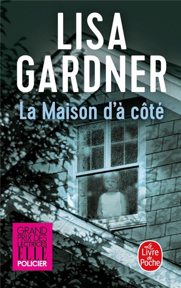 LA MAISON D'A COTE - GARDNER LISA - LGF/Livre de Poche