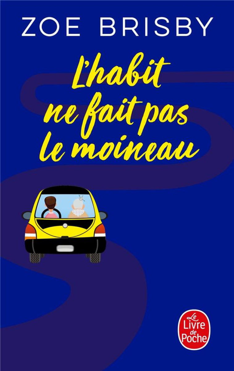 L'HABIT NE FAIT PAS LE MOINEAU - BRISBY  ZOE - LGF/Livre de Poche