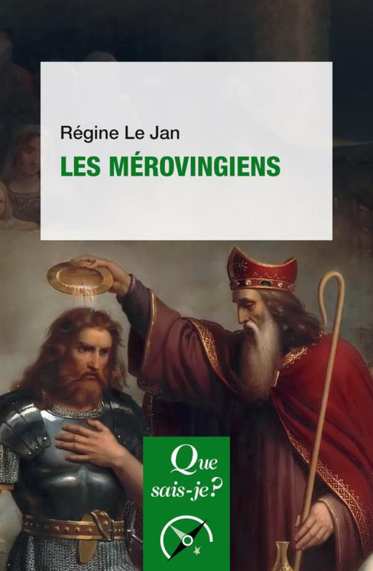 LES MEROVINGIENS - LE JAN REGINE - QUE SAIS JE