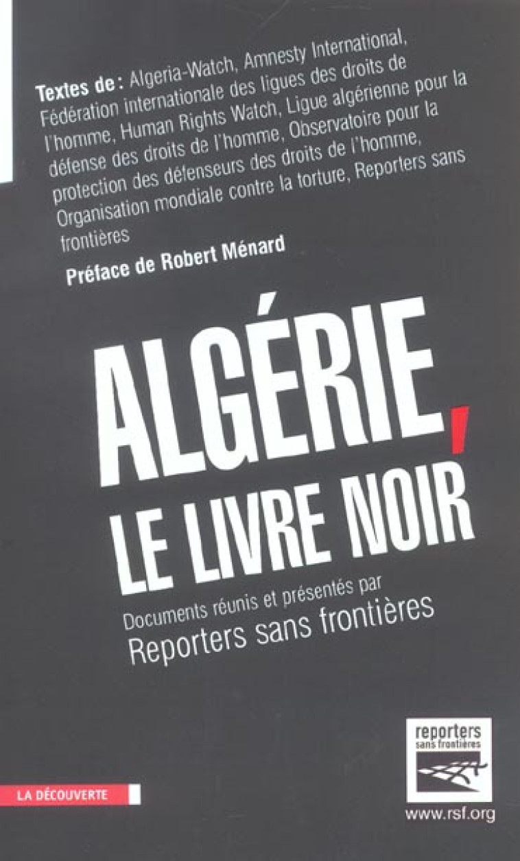 ALGERIE, LE LIVRE NOIR - REPORTERS SANS FRONT - LA DECOUVERTE