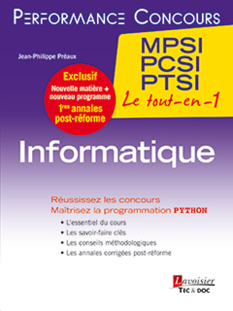 PERFORMANCE CONCOURS : INFORMATIQUE 1RE ANNEE (MPSI, PCSI, PTSI) - PREAUX JEAN-PHILIPPE - Tec et Doc