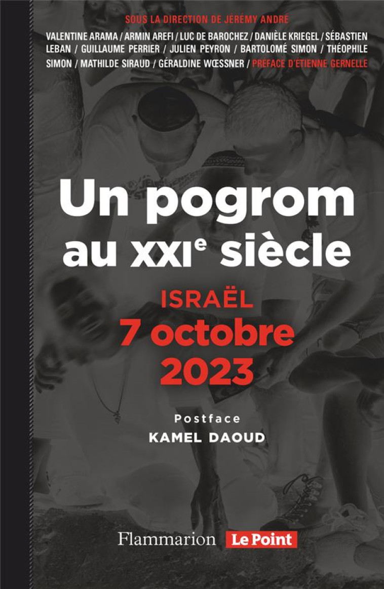 UN POGROM AU XXI SIECLE : ISRAEL, 7 OCTOBRE 2023 : - COLLECTIF/GERNELLE - FLAMMARION