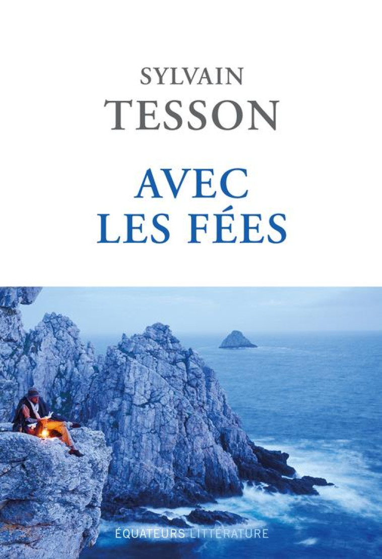 AVEC LES FEES - TESSON SYLVAIN - DES EQUATEURS