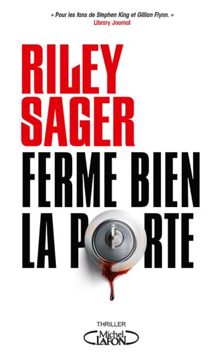 FERME BIEN LA PORTE - SAGER RILEY - MICHEL LAFON