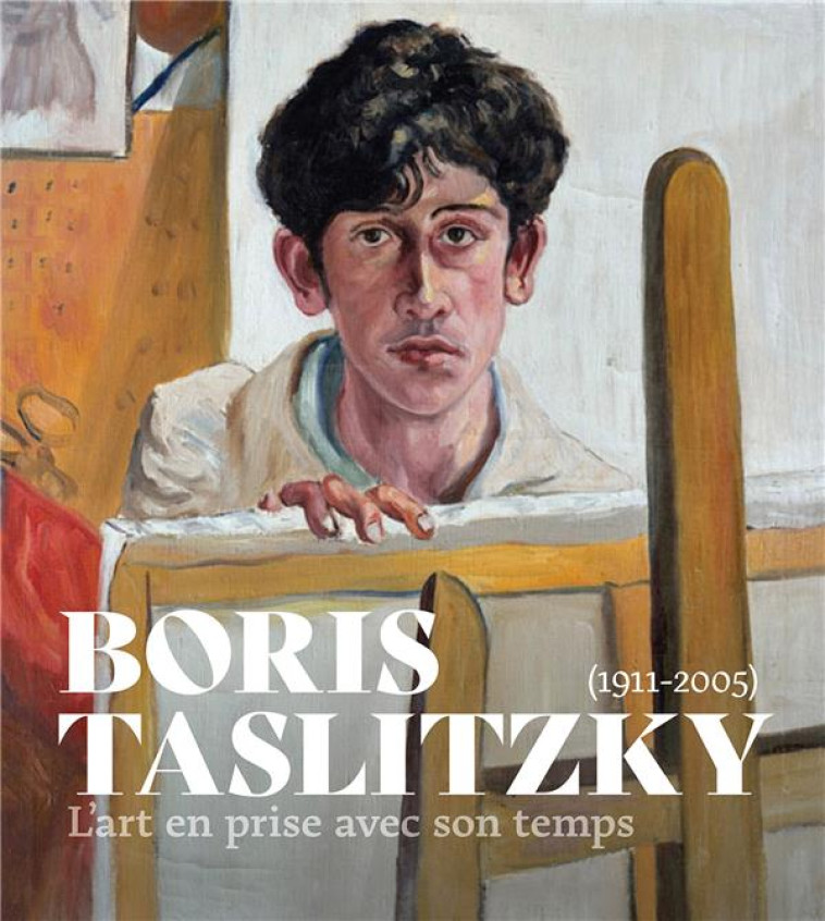 BORIS TASLITZKY (1911-2005) - L'ART EN PRISE AVEC SON TEMPS - MASSE/FRANCK/GOKALP - IN FINE