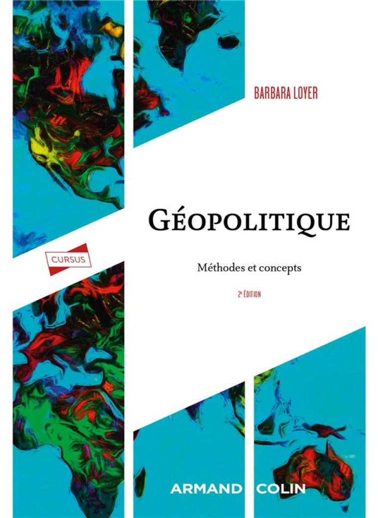GEOPOLITIQUE : METHODES ET CONCEPTS (2E EDITION) - LOYER - NATHAN