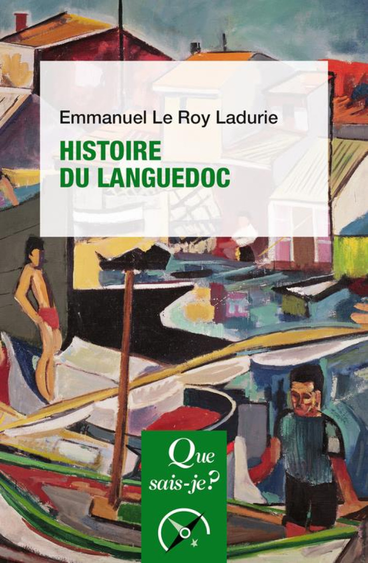 HISTOIRE DU LANGUEDOC - LE ROY LADURIE - QUE SAIS JE