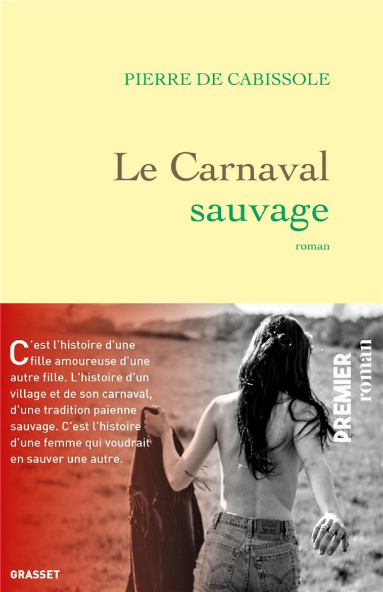 LE CARNAVAL SAUVAGE - CABISSOLE PIERRE - GRASSET