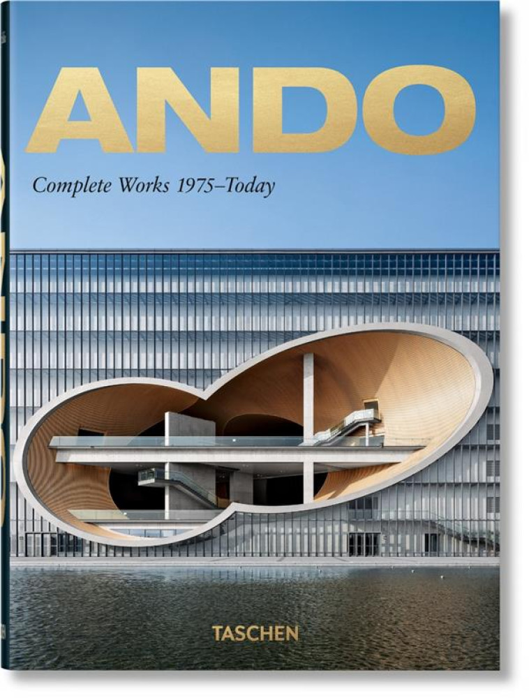 ANDO. COMPLETE WORKS 1975-TODAY. 40TH ED. (GB/ALL/FR) - JODIDIO PHILIP - NC