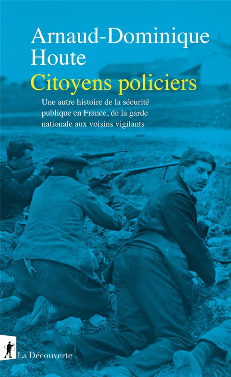 CITOYENS POLICIERS - HOUTE - LA DECOUVERTE