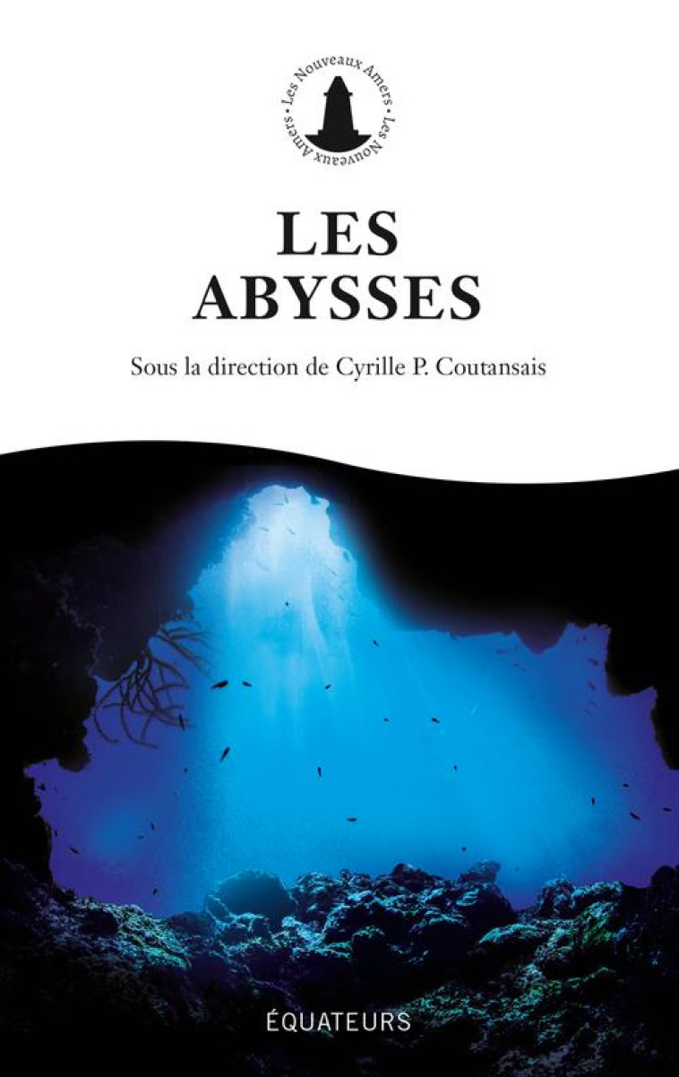 LES ABYSSES - COUTANSAIS C P. - DES EQUATEURS
