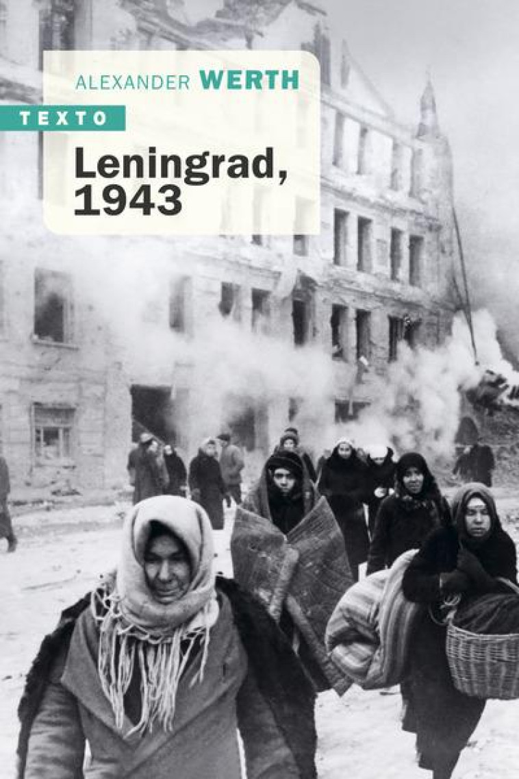 LENINGRAD, 1943 - WERTH - TALLANDIER