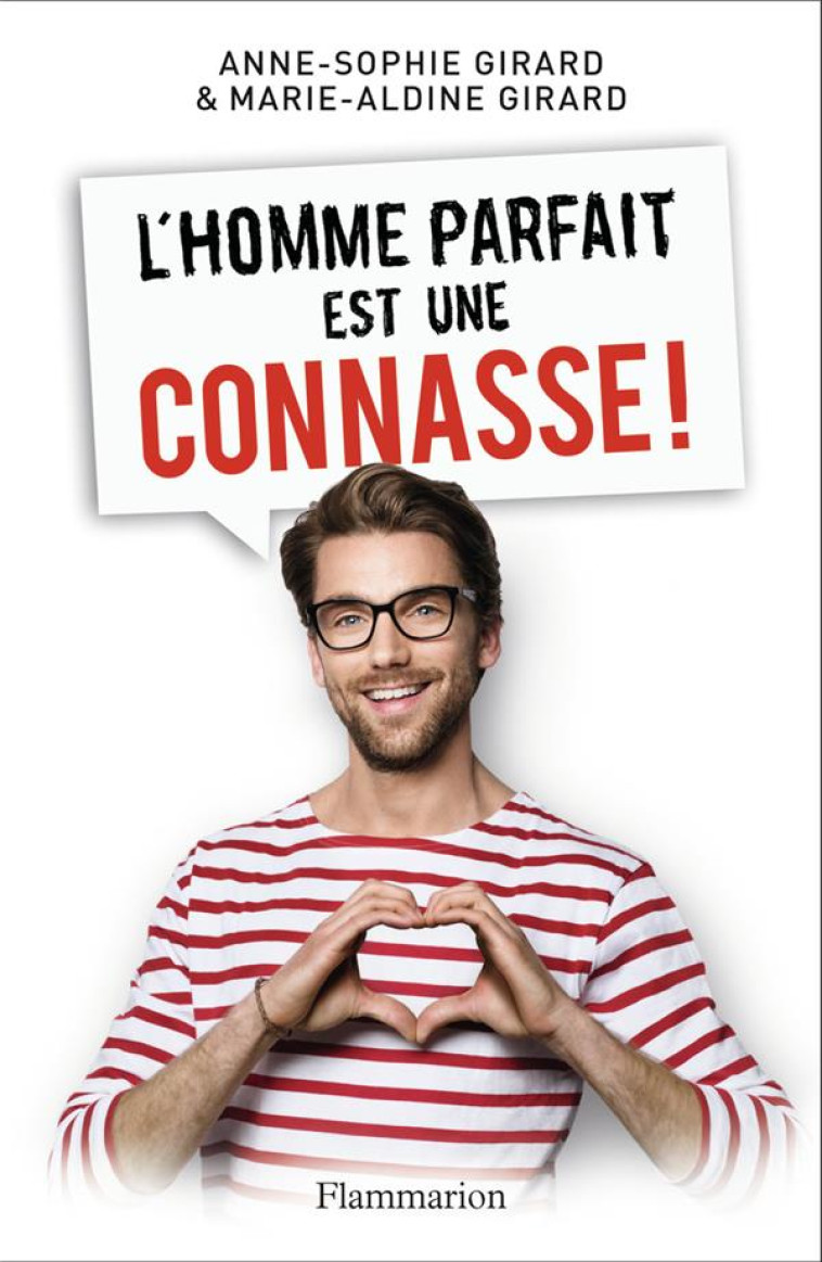 L'HOMME PARFAIT EST UNE CONNASSE ! - GIRARD - FLAMMARION
