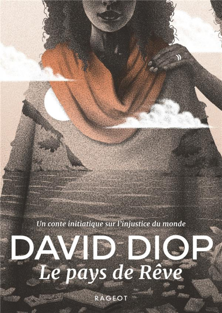 LE PAYS DE REVE - DIOP DAVID - RAGEOT