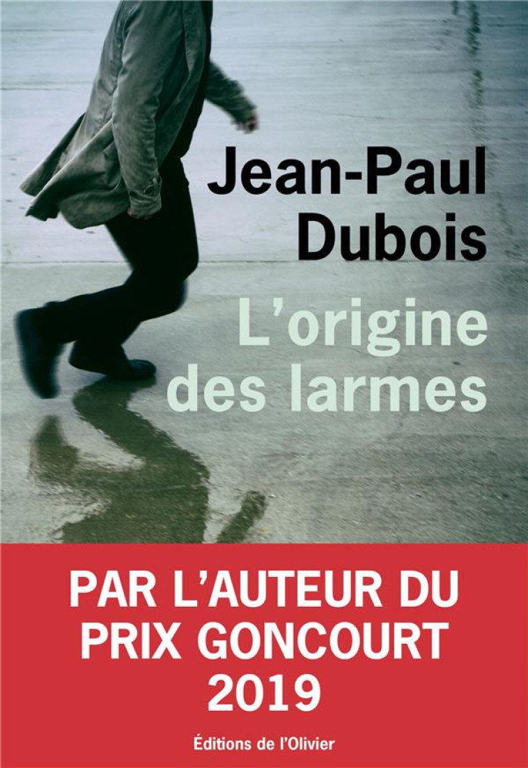 L'ORIGINE DES LARMES - DUBOIS JEAN-PAUL - OLIVIER