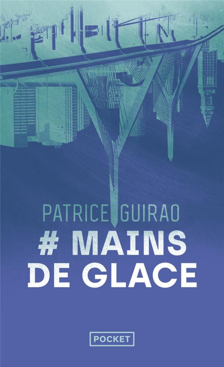 MAINS DE GLACE - GUIRAO PATRICE - POCKET