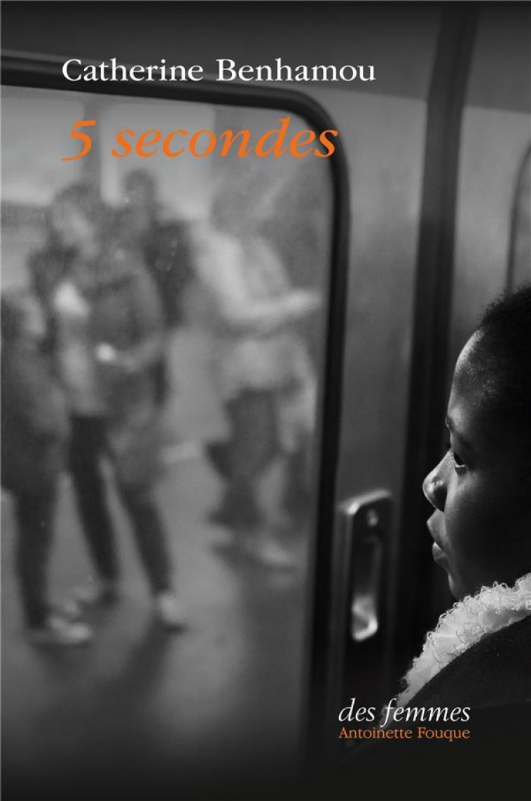 5 SECONDES - BENHAMOU CATHERINE - DES FEMMES