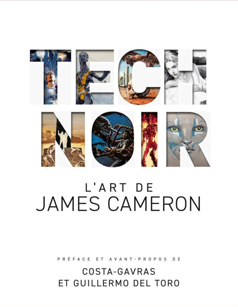 TECH NOIR : L'ART DE JAMES CAMERON - CAMERON JAMES - HUGINN MUNINN