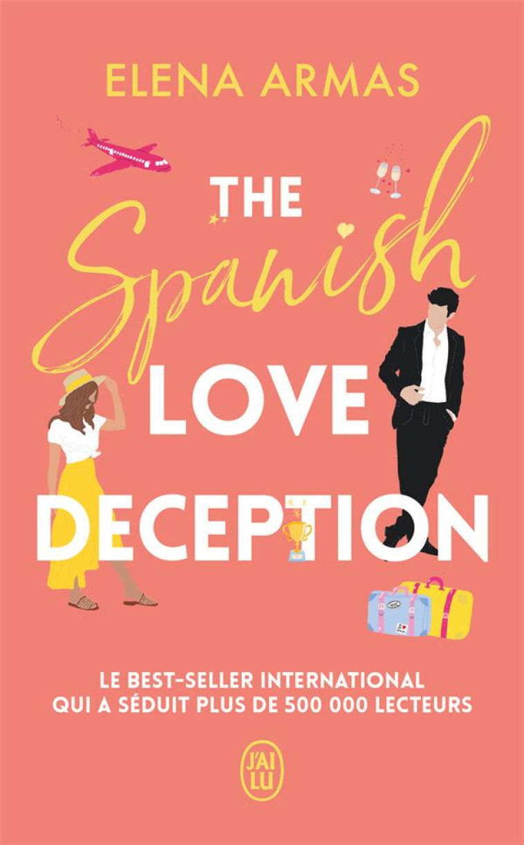 THE SPANISH LOVE DECEPTION - ARMAS ELENA - J'AI LU