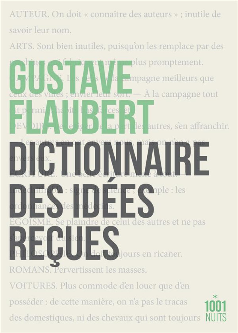 DICTIONNAIRE DES IDEES RECUES - FLAUBERT GUSTAVE - 1001 NUITS