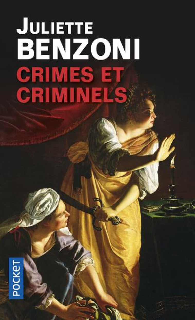 CRIMES ET CRIMINELS - BENZONI JULIETTE - Pocket