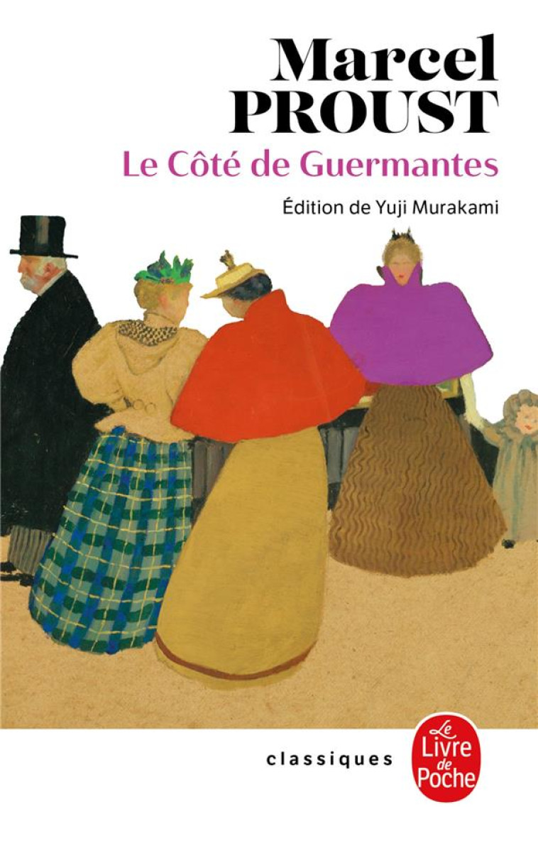 A LA RECHERCHE DU TEMPS PERDU - T03 - LE COTE DE GUERMANTES (NOUVELLE EDITION) - PROUST MARCEL - LGF/Livre de Poche