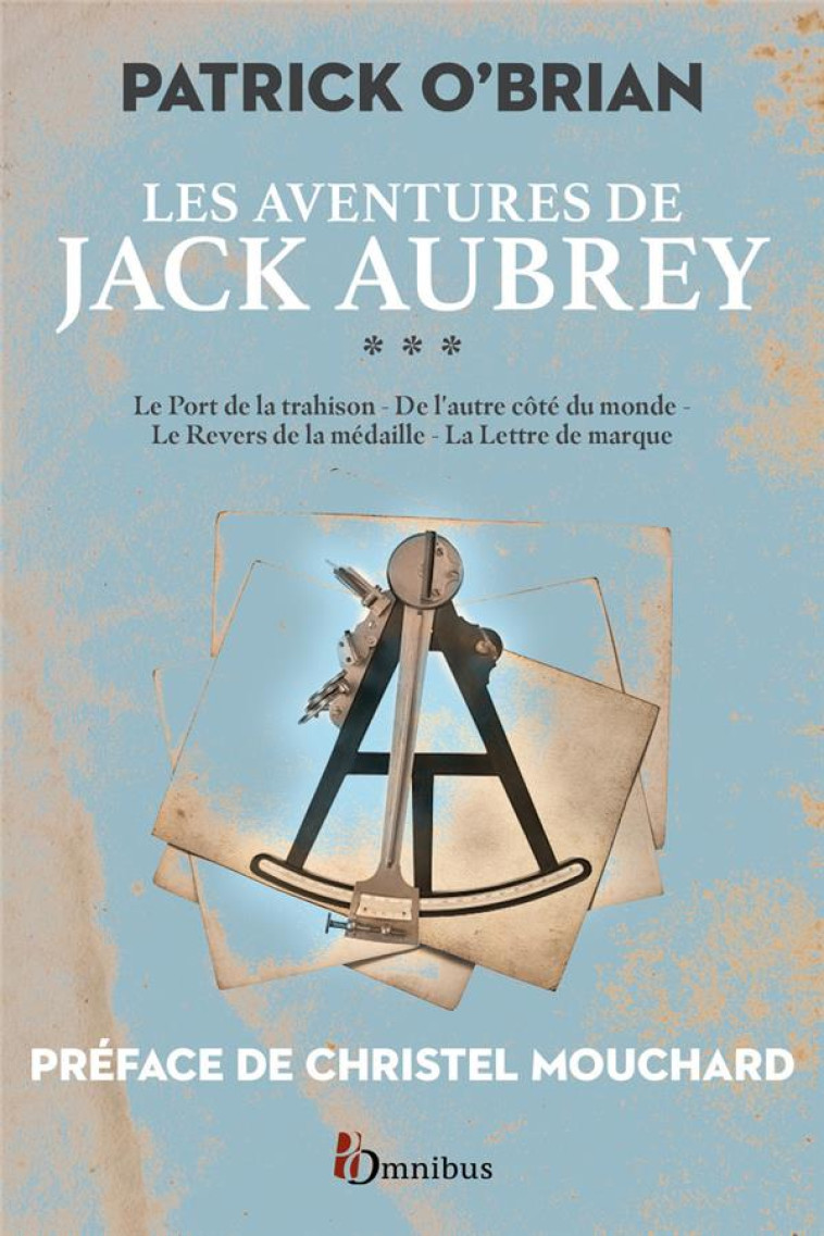 LES AVENTURES DE JACK AUBREY - TOME 3 - O-BRIAN/MOUCHARD - PRESSES CITE