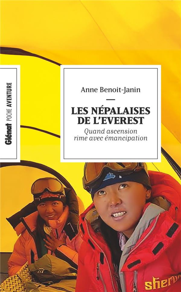 LES NEPALAISES DE L'EVEREST (POCHE) - QUAND ASCENSION RIME AVEC EMANCIPATION - BENOIT-JANIN ANNE - GLENAT
