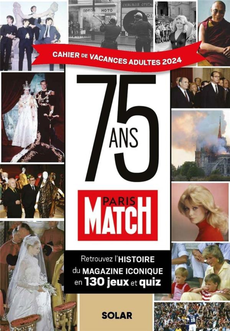 CAHIER DE VACANCES ADULTES PARIS MATCH (EDITION 2024) - BONFILLON P-O. - SOLAR